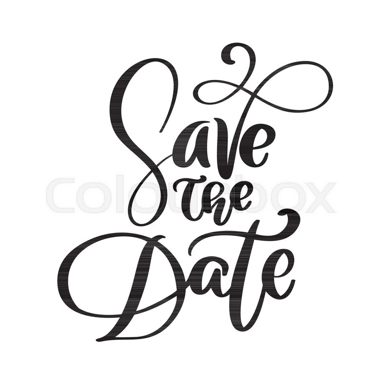 800x800 Save The Date Text Postcard. Wedding Phrase Lettering Vector. Ink