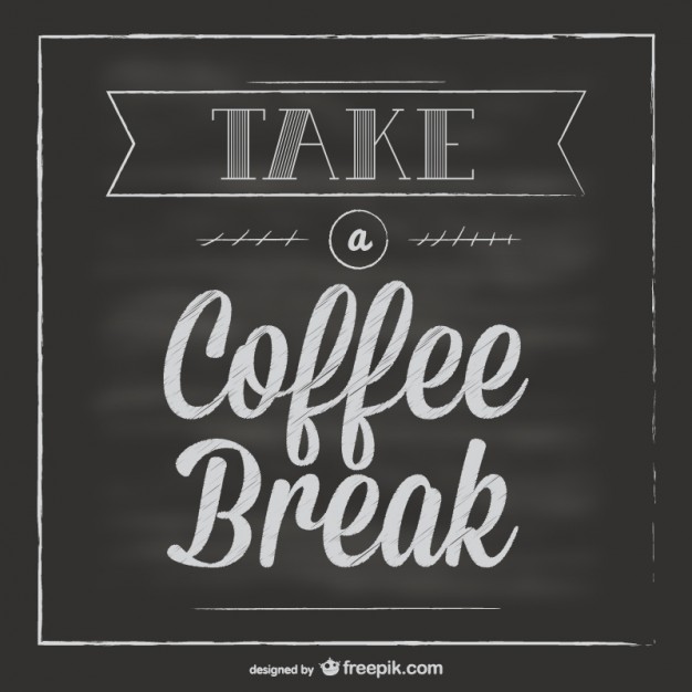 626x626 Chalkboard Coffee Break Vector Vector Free Vector Download In