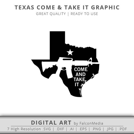 570x570 Come And Take It Svg Texas Svg 2nd Amendment Svg Texas Etsy