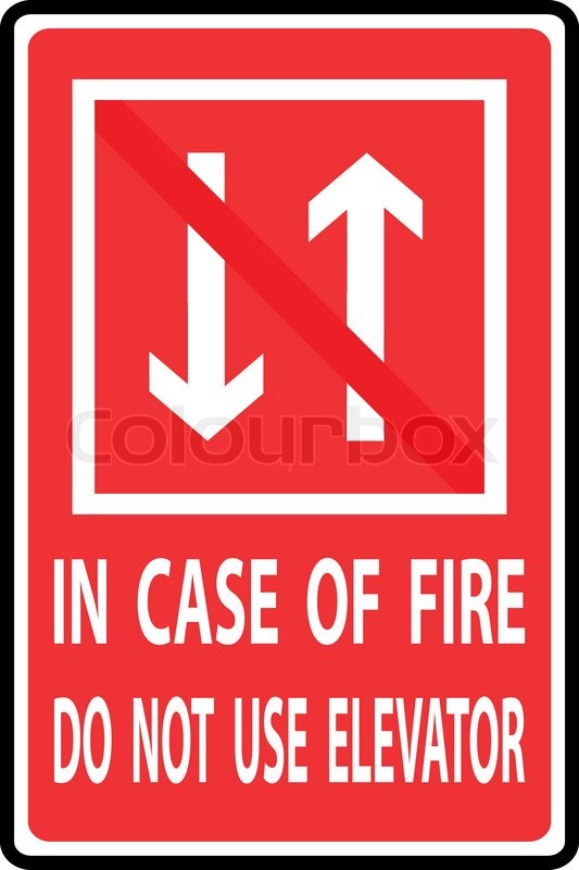 533x800 In Case Of Fire Do Not Use Elevator, Vectors Illustration Stock