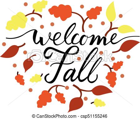 450x382 Modern Brush Phrase Welcome Fall. Background With The Image Of A