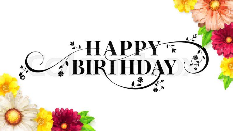 800x452 Happy Birthday Floral Lettering Design. Decorative Style Of