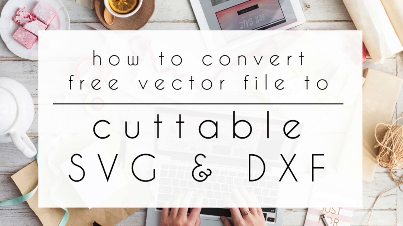 1280x720 How To Convert Free Vector File To Svg Amp Dxf Cut File