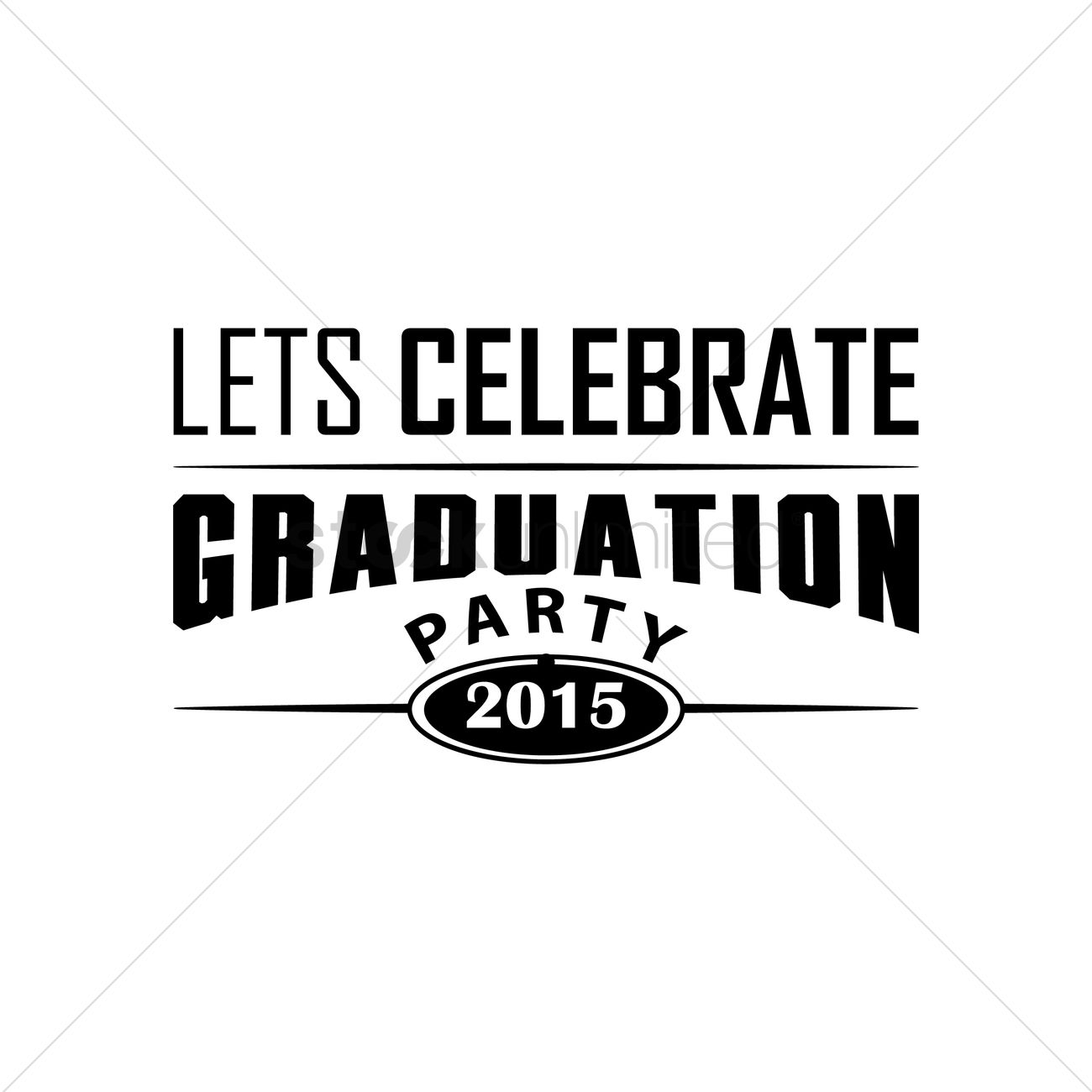 1300x1300 Lets Celebrate Graduation Party Poster Vector Image