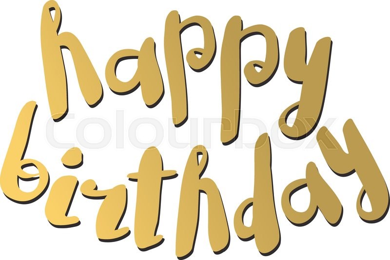 800x534 Happy Birthday Text Hand Lettering Handmade Calligraphy Vector