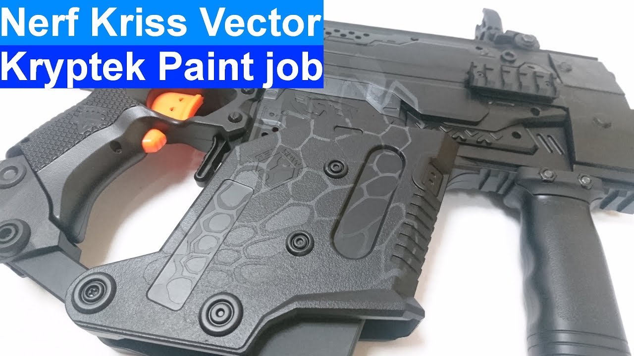 1280x720 Nerf Kriss Vector Paint Job Tutorial Worker Parts Kryptek