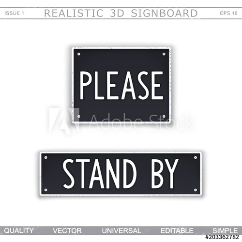 500x500 Please. Stand By. Signboard Stylized Car License Plate. Top View