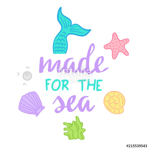 500x500 Made For The Sea Quote, Mermaid Vector Graphic Illustrations And