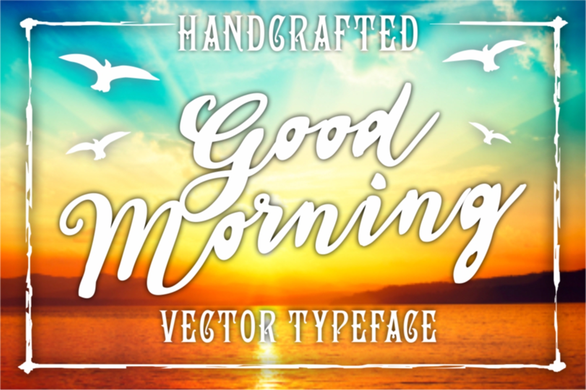 1161x773 Vintage Handcrafted Good Morning Vector Letters By Vintage Font