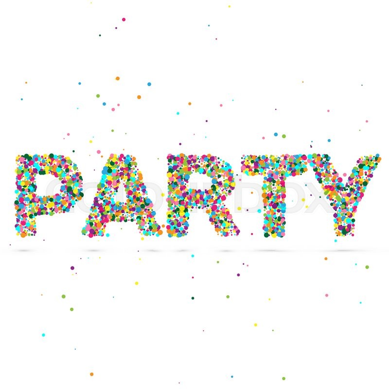 800x800 Party Word Consisting Of Colored Particles. Vector Illustration