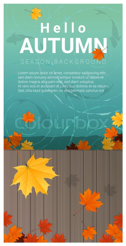 411x800 Hello Autumn Background With Colorful Leaves On Wooden Pier