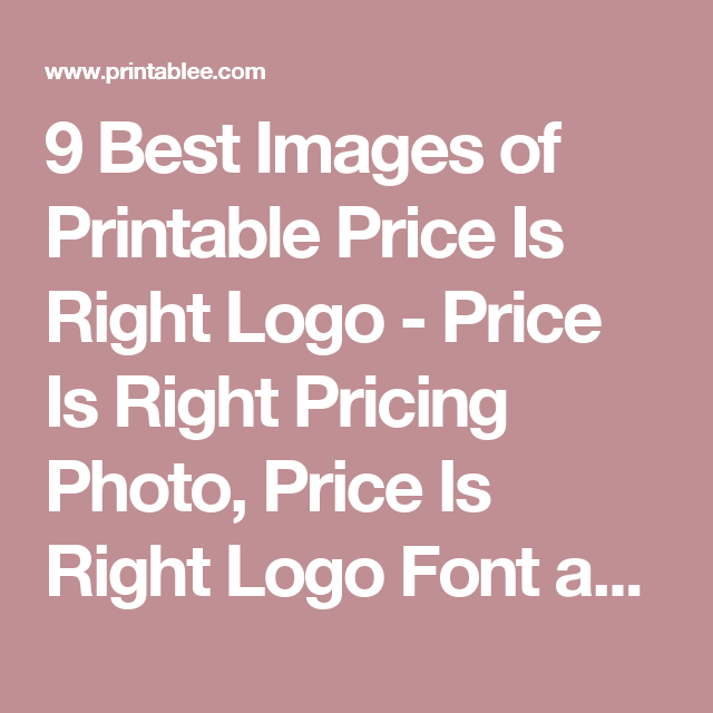 640x640 9 Best Images Of Printable Price Is Right Logo