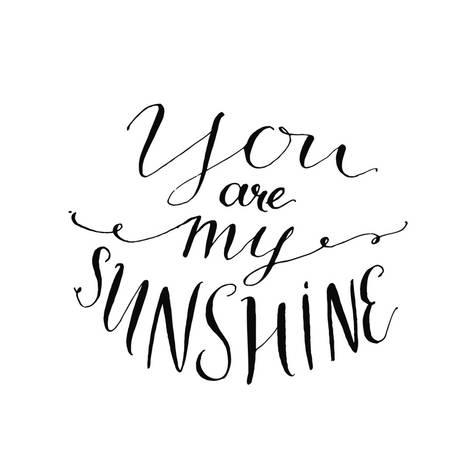 473x473 You Are My Sunshine. Inspirational Quote. Vector Lettering For