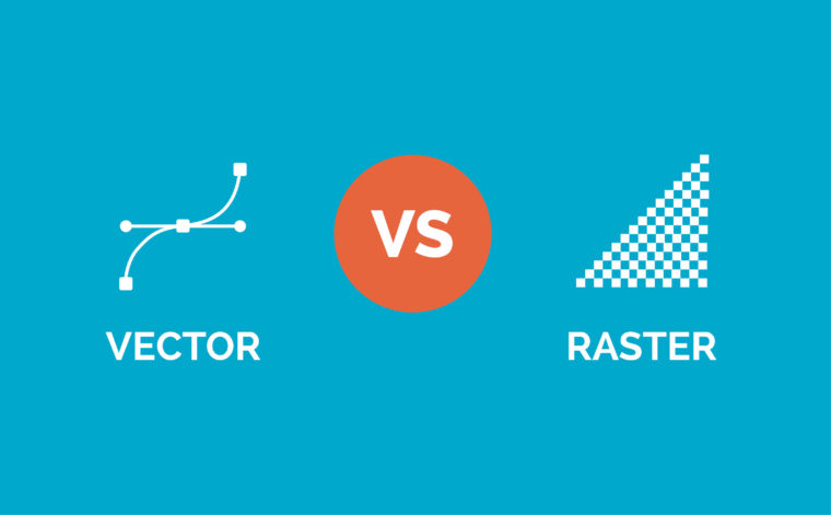 760x471 Vector Vs. Raster How To Choose The Right File Format