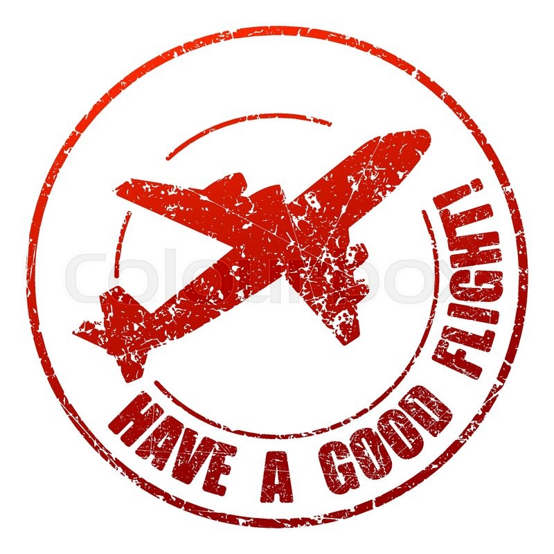 800x800 Have A Good Flight Rubber Stamp Stock Vector Colourbox