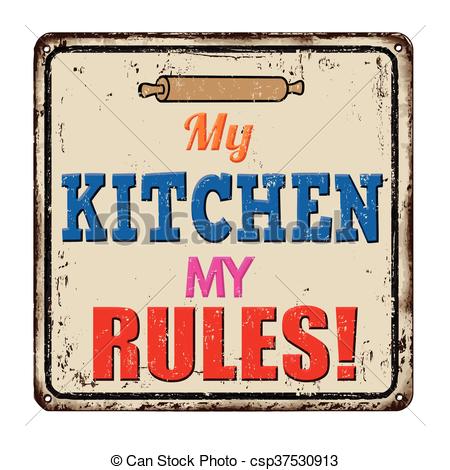450x470 My Kitchen My Rules Vintage Metal Sign. My Kitchen My Rules