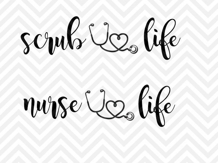 720x540 Nurse Life Scrub Life Svg And Dxf Cut File Pdf Vector