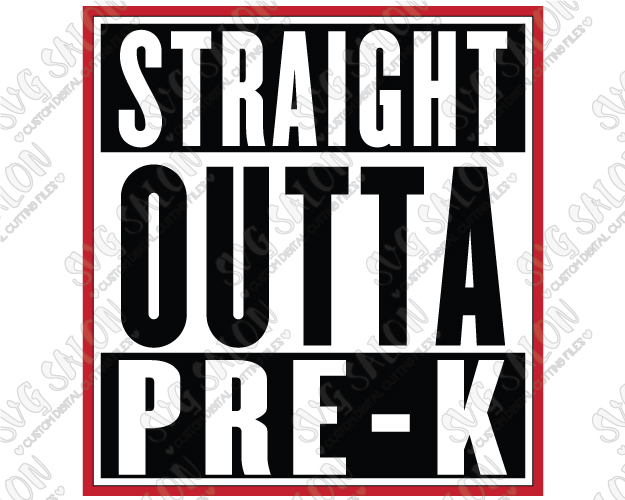 625x500 Straight Outta Pre K Custom Diy Iron On Vinyl Shirt Decal Cutting