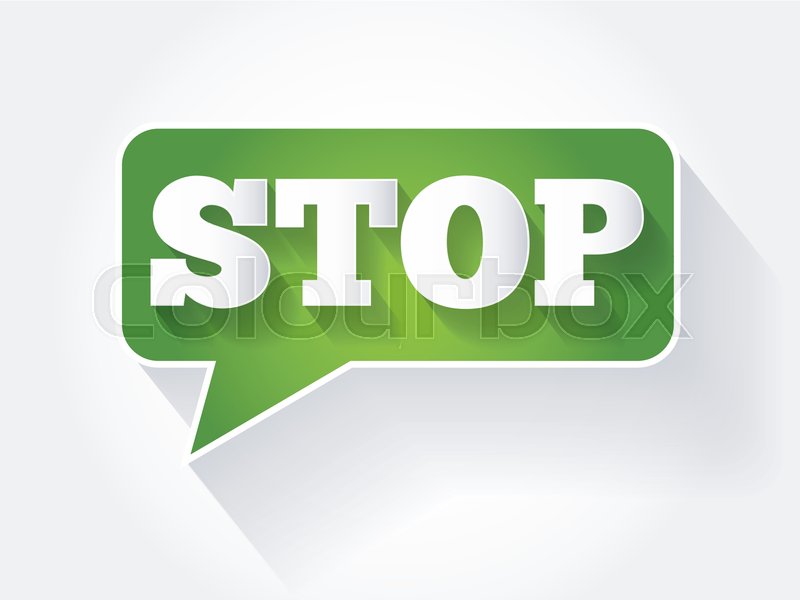800x600 Stop Text Message Bubble, Flat Background Concept Stock Vector