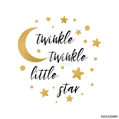 500x500 Twinkle Twinkle Little Star Text With Gold Star And Moon For Girl