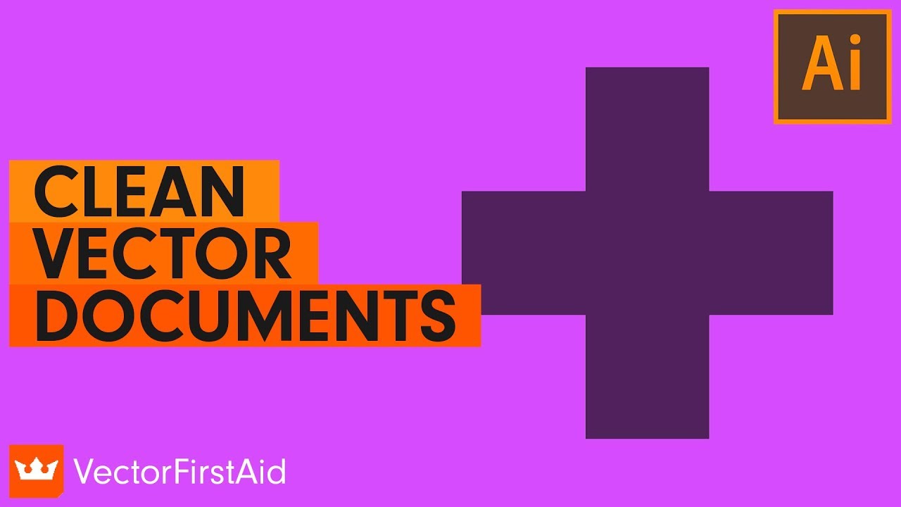 1280x720 Vectorfirstaid Clean Up Vector Documents In Adobe Illustrator