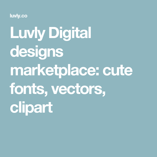 640x640 Luvly Digital Designs Marketplace Cute Fonts, Vectors, Clipart