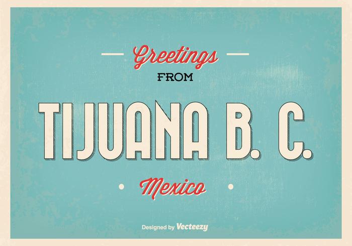 700x490 Retro Style Tijuana Greeting Illustration