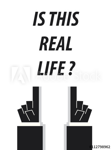 375x500 Is This Real Life Typography Vector Illustration