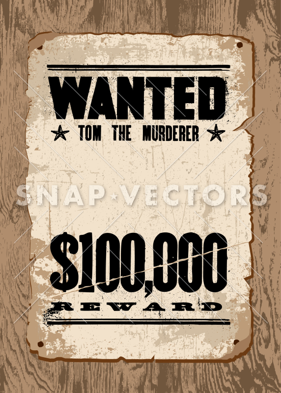 572x800 Vector Wanted Poster On Wood