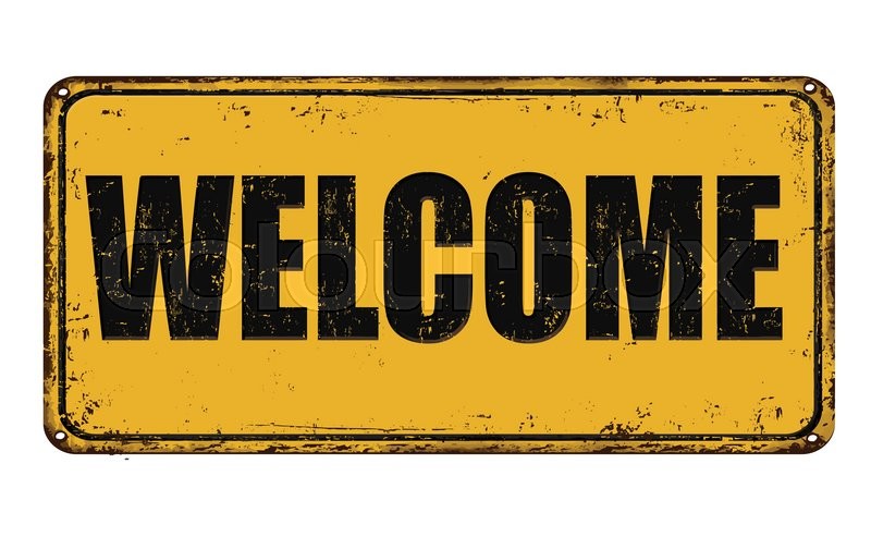 800x493 Welcome On Yellow Vintage Rusty Metal Sign On A White Background