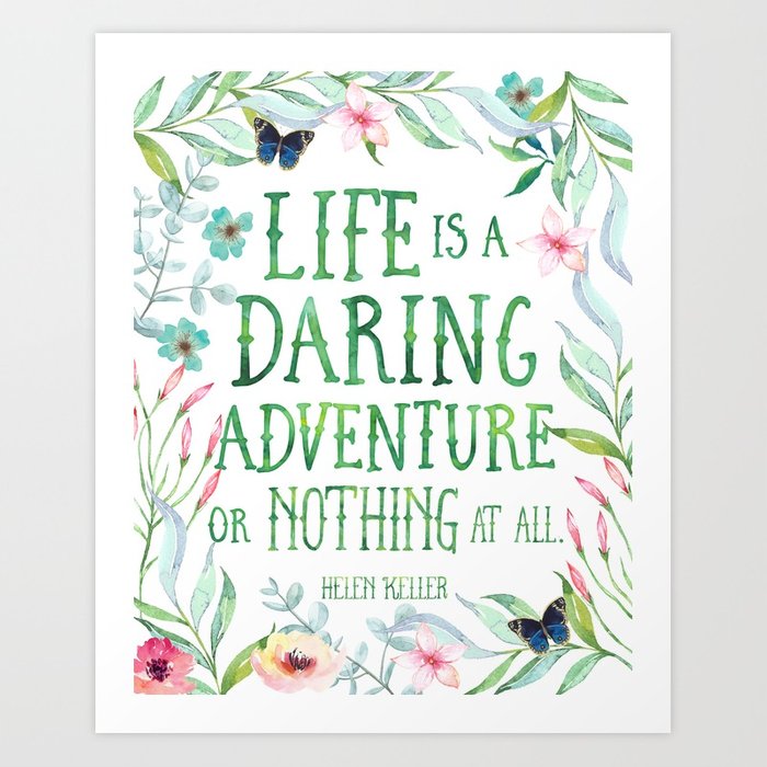 700x700 Life Is A Daring Adventure Or Nothing