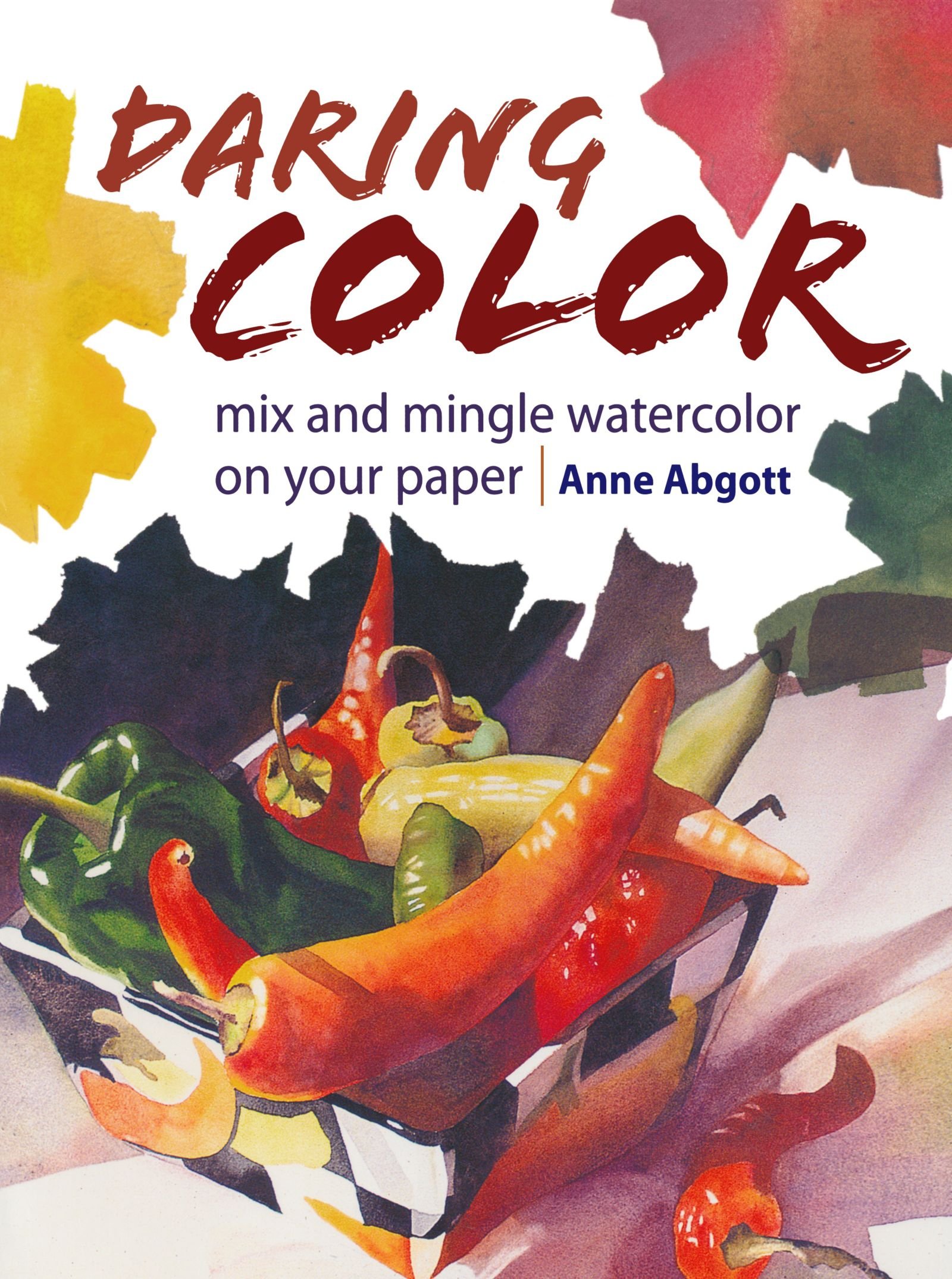 1600x2150 Daring Color Anne Abgott 0035313648670 Books