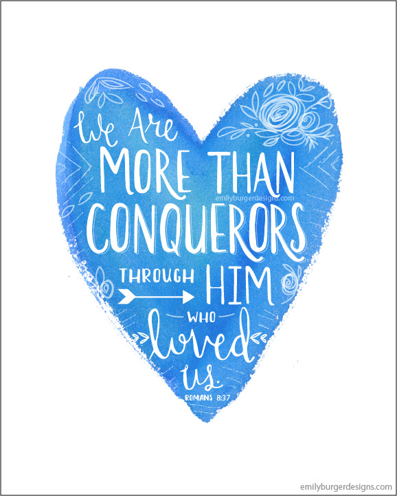 578x722 We Are More Than Conquerors Through Him Who Loved Us. Hand
