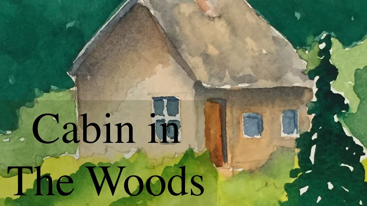 1280x720 How To Paint A Cabin In The Woods In Watercolor Tutorial