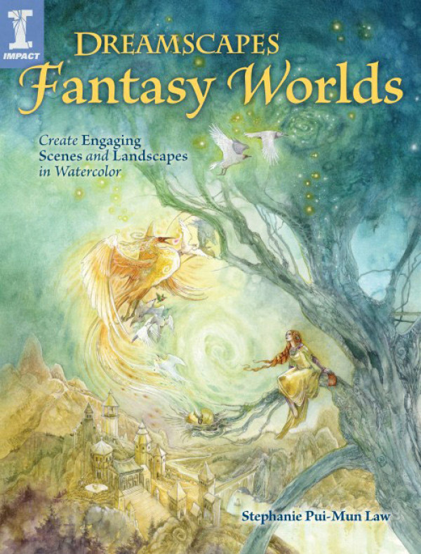 600x788 Dreamscapes Fantasy Worlds Watercolor Fantasy Book