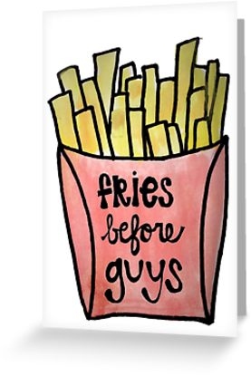 277x415 Fries Before Guys Watercolor Greeting Cards By Alexavec Redbubble
