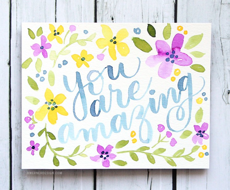 745x615 Hand Lettered Card With Colorful Watercolor Flowers