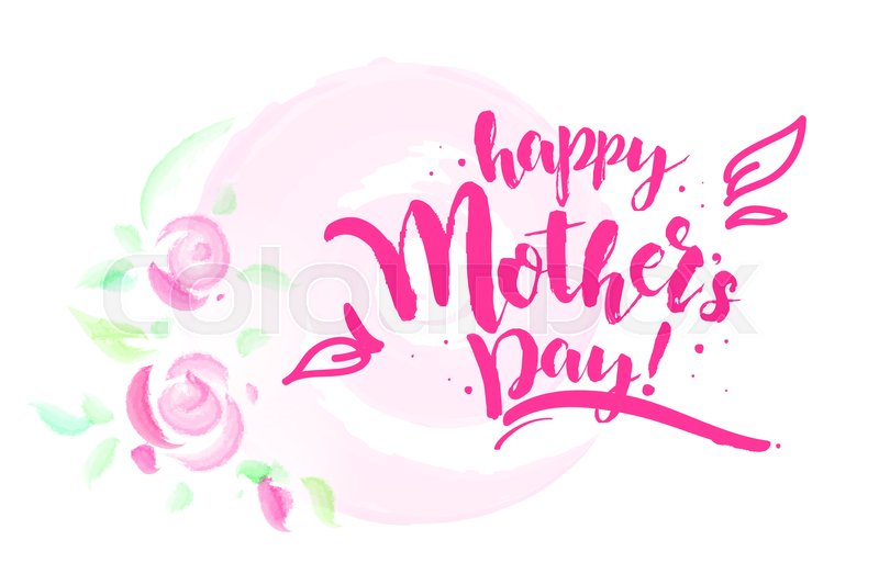 800x533 Happy Mothers Day Watercolor Stile Card With Pink Roses. Hand