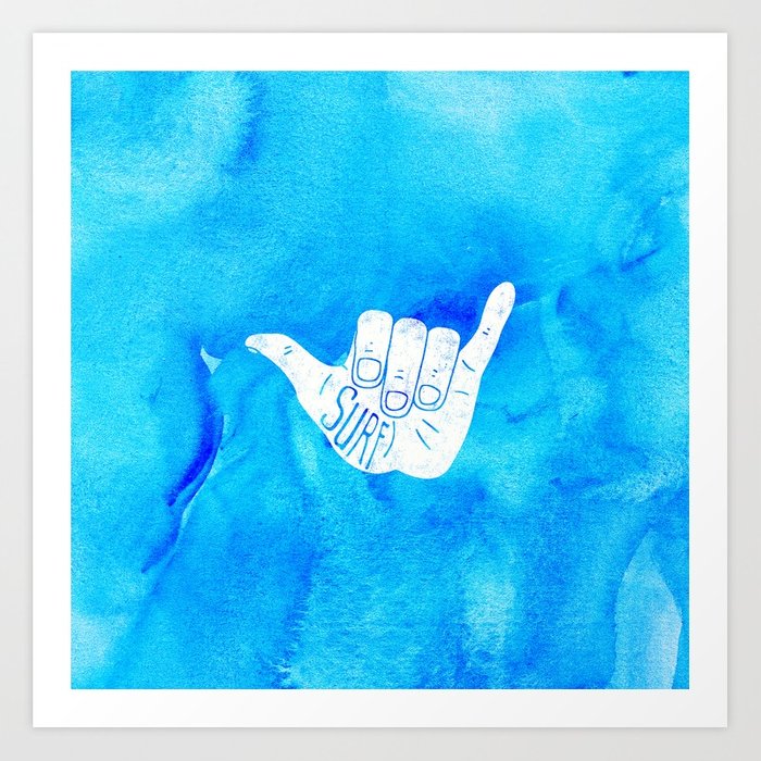 700x700 Surf Hang Loose Hawaiian Ocean Blue Hip Watercolor Art Print By