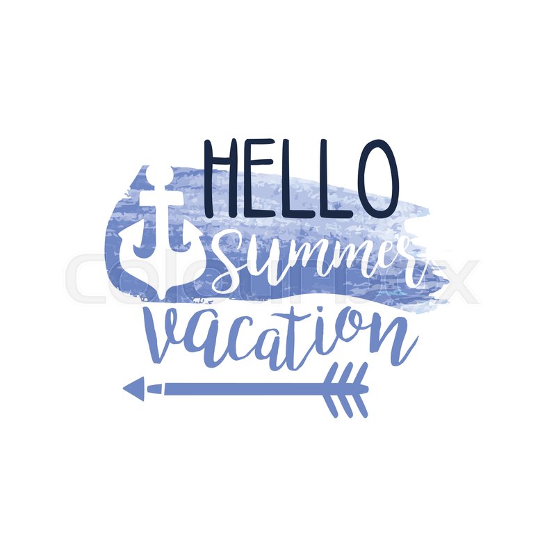 800x800 Hello Summer Vacation Message Watercolor Stylized Label. Bright