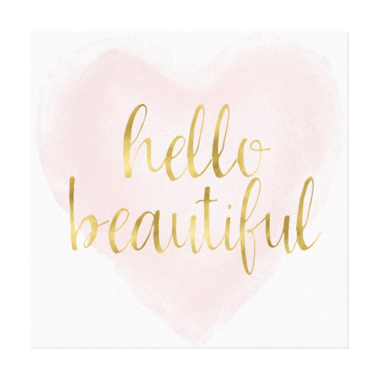 540x540 Pink Gold Watercolor Heart Hello Beautiful Canvas Print