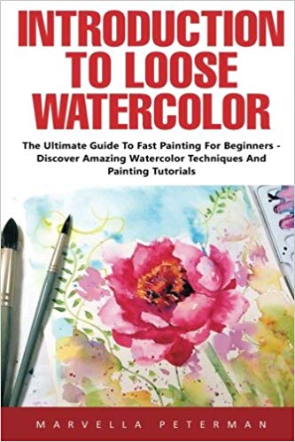 333x499 Introduction To Loose Watercolor The Ultimate Guide To Fast