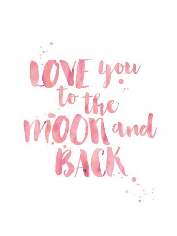 366x488 Love You To Moon Back Watercolor Pink Posters By Amy Brinkman