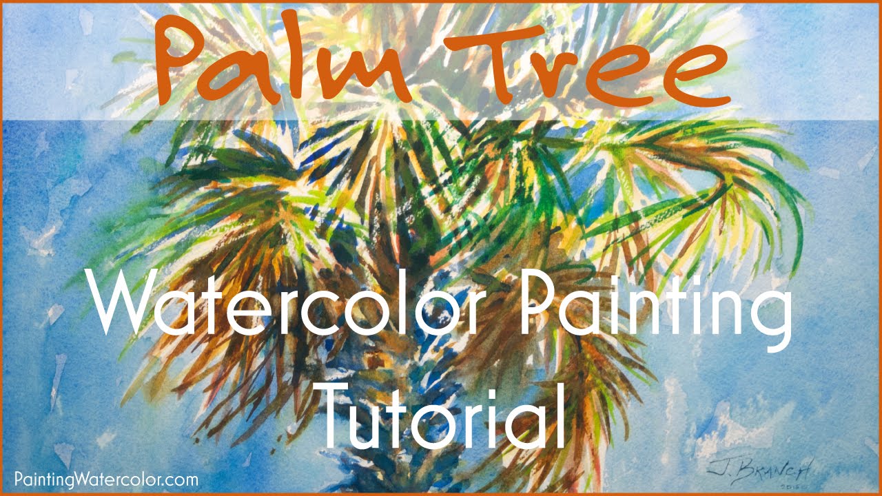 1280x720 Watercolor Painting Tutorial, Palm Tree
