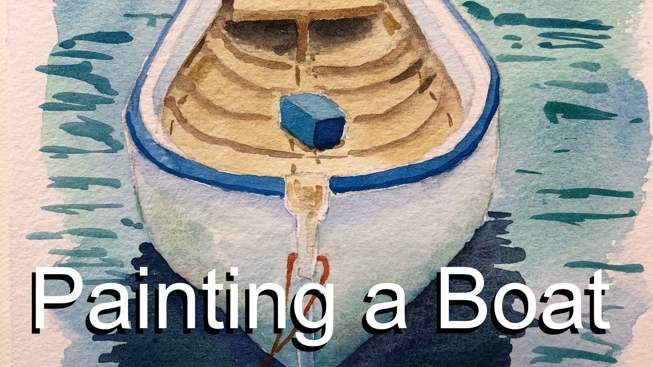 1280x720 How To Paint A Boat In Watercolor Dingy Row Rowboat Wood Seascape