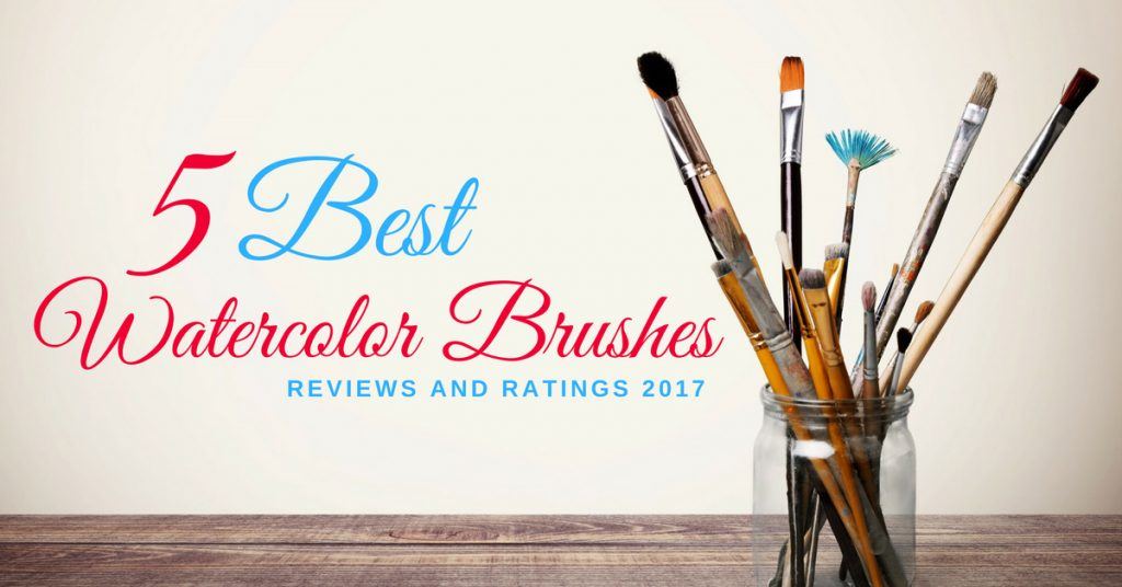 1024x536 Top 5 Best Watercolor Brushes In The Market 2018