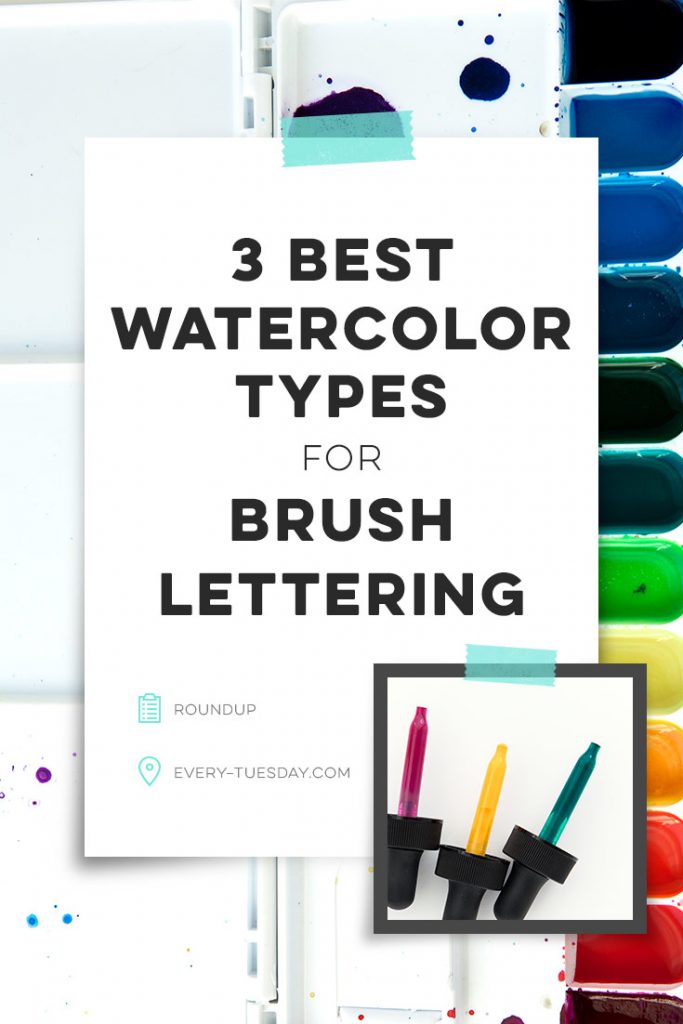 683x1024 The 3 Best Watercolor Types For Brush Lettering