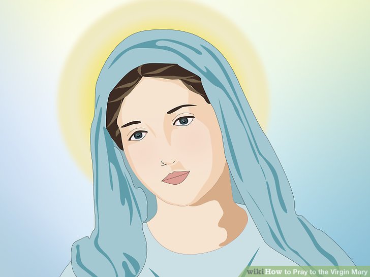 728x546 How To Pray To The Virgin Mary 4 Steps (With Pictures)