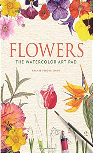 302x499 Flowers The Watercolor Art Pad Rachel Pedder Smith