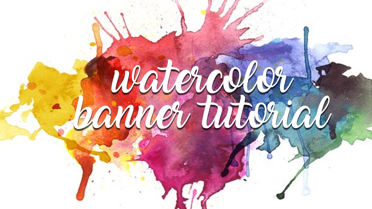 1280x720 Watercolor Banner Tutorial